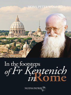 cover image of In the Footsteps of Fr Kentenich in Roma